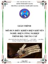 Giáo trình Điều khiển điện khí nén  Nghề Điện công nghiệp- Trình độ Trung cấp 
