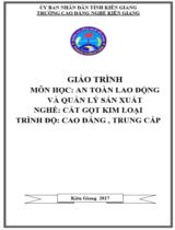 Giáo trình An toàn lao động và quản lý sản xuất (TC,CĐ)  Nghề Cắt gọt kim loại. Trình độ Cao đẳng, Trung cấp 