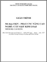 Giáo trình Tiện- phay CNC nâng cao (CĐ)  Nghề Cắt gọt kim loại. Trình độ Cao đẳng 