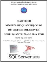 Giáo trình Hệ Quản trị cơ sở dữ liệu MS SQL SERVER (CĐ)  Nghề Quản trị mạng máy tính. Trình độ Cao đẳng 